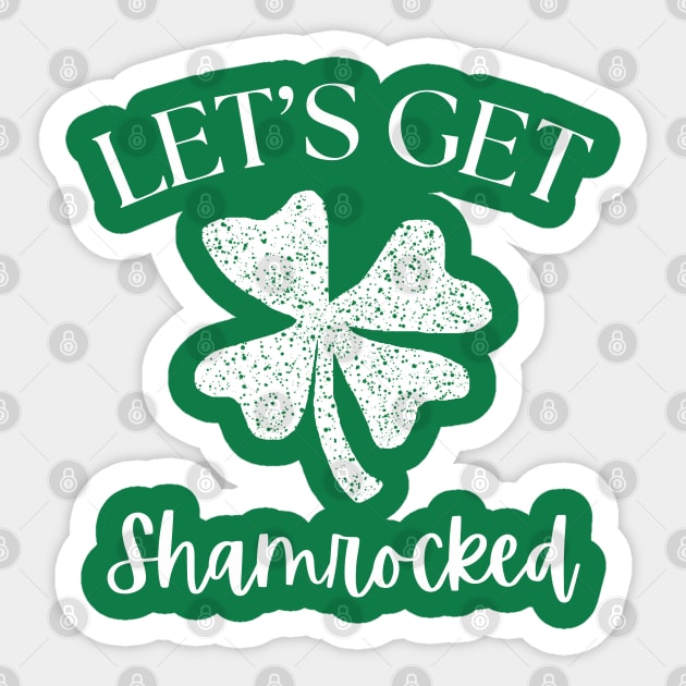 Let's Get Shamrocked Sticker by Creatifly Graphic Tees